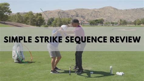 what is the simple strike sequence|Simple Strike Sequence by Martin Chuck : r/golf